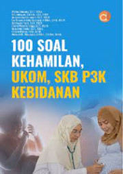 100 SOAL KEHAMILAN, UKOM, SKB P3K KEBIDANAN
