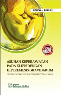 Image of ASUHAN KEPERAWATAN PADA KLIEN DENGAN HIPEREMESIS GRAVIDARIUM
