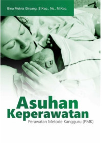 Image of ASUHAN KEPERAWATAN PERAWATAN METODE KANGGURU (PMK)