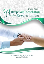 BUKU AJAR ANTROPOLOGI KESEHATAN DALAM KEPERAWATAN