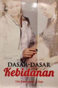 Image of DASAR - DASAR KEBIDANAN