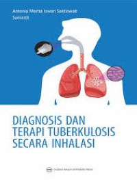 Image of DIAGNOSIS DAN TERAPI TUBERKULOSIS SECARA INHALASI