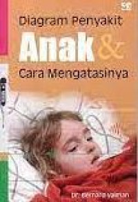 Image of DIAGRAM PENYAKIT ANAK DAN CARA MENGATASINYA