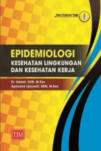 Image of EPIDEMIOLOGI KESEHATAN LINGKUNGAN DAN KESEHATAN KERJA