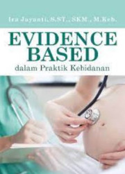 EVIDENCE BASED DALAM PRAKTIK KEBIDANAN