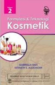 FORMULASI DAN TEKNOLOGI KOSMETIK VOL 2