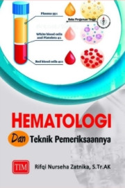 HEMATOLOGI DAN TEKNIK PEMERIKSAANNYA