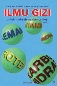 Image of ILMU GIZI UNTUK MAHASISWA DAN PROFESI JILID I
