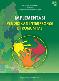 Image of IMPLEMENTASI PENDIDIKAN INTERPROFESI DI KOMUNITAS