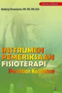 Image of INSTRUMEN PEMERIKSAAN FISIOTERAPI DAN PENELITIAN KESEHATAN