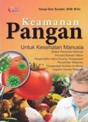KEAMANAN PANGAN UNTUK KESEHATAN MANUSIA