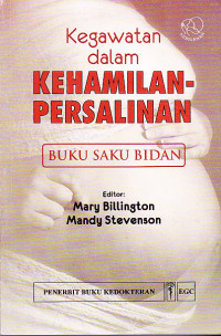 Image of KEGAWATAN DALAM KEHAMILAN PERSALINAN