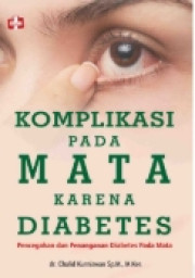 KOMPLIKASI PADA MATA KARENA DIABETES