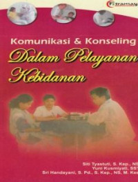 Image of KOMUNIKASI DAN KONSELING DALAM PELAYANAN KEBIDANAN