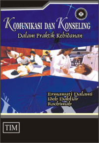 Image of KOMUNIKASI DAN KONSELING DALAM PRAKTIK KEBIDANAN