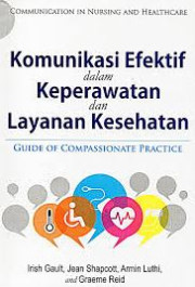 KOMUNIKASI EFEKTIF DALAM KEPERAWATAN DAN LAYANAN KESEHATAN