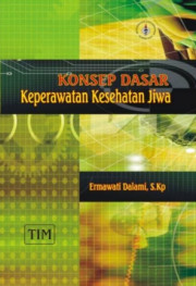 KONSEP DASAR KEPERAWATAN KESEHATAN JIWA