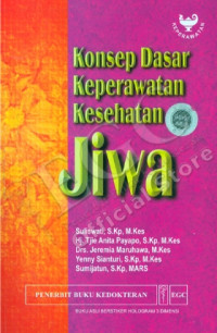 Image of KONSEP DASAR KEPERAWATAN KESEHATAN JIWA
