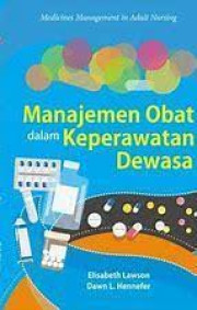 MANAJEMEN OBAT DALAM KEPERAWATAN DEWASA