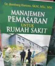 MANAJEMEN PEMASARAN UNTUK RUMAH SAKIT