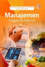 MANAJEMEN PENGOLAHAN DATA GIZI