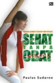 MANAJEMEN TERAPI MOTIVASI SEHAT TANPA OBAT