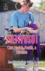 MENYUSUI CARA MUDAH, PRAKTIS, DAN NYAMAN