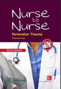 Image of NURSE TO NURSE PERAWATAN TRAUMA CARE