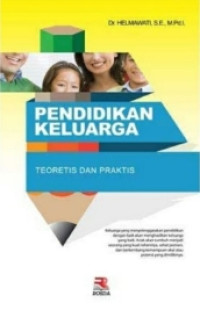 Image of PENDIDIKAN KELUARGA TEORETIS DAN PRAKTIS