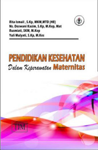 Image of PENDIDIKAN KESEHATAN DALAM KEPERAWATAN MATERNITAS