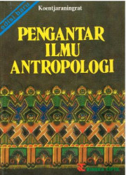 PENGANTAR ILMU ANTROPOLOGI