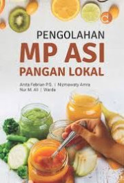 PENGOLAHAN MP ASI PANGAN LOKAL
