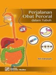 PERJALANAN OBAT PERORAL DALAM TUBUH