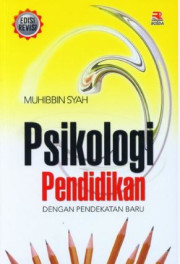 PSIKOLOGI PENDIDIKAN DENGAN PENDEKATAN BARU EDISI REVISI