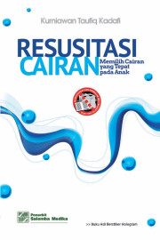RESUSITASI CAIRAN (MEMILIH CAIRAN YANG TEPAT PADA ANAK)