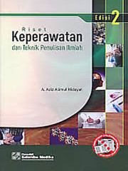 RISET KEPERAWATAN DAN TEKNIK PENULISAN ILMIAH EDISI 2