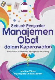 SEBUAH PENGANTAR MANAJEMEN OBAT DALAM KEPERAWATAN