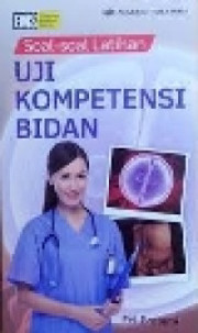 SOAL- SOAL LATIHAN UJI KOMPETENSI BIDAN