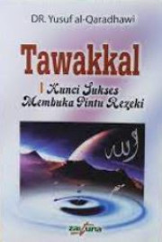 TAWAKKAL: KUNCI SUKSES MEMBUKA PINTU REZKI