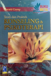 TEORI DAN PRAKTEK KONSELING DAN PSIKOTERAPI