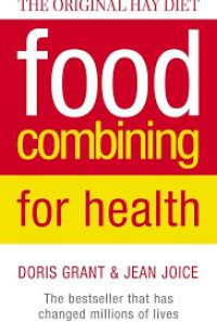 Image of THE ORIGINAL HAY DIET FOOD COMBINING FOR HEALTH