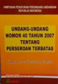 Image of UNDANG UNDANG NO 40 TAHUN 2007 TENTANG PERSEROAN TERBATAS
